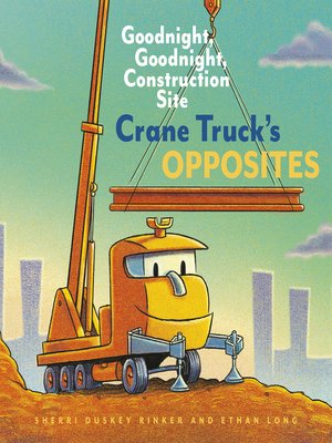 cover image of Crane Truck's Opposites